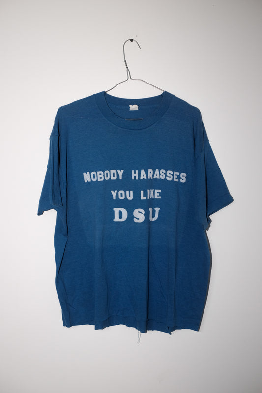 Vintage Nobody Harasses you like DSU Tee - 1980s